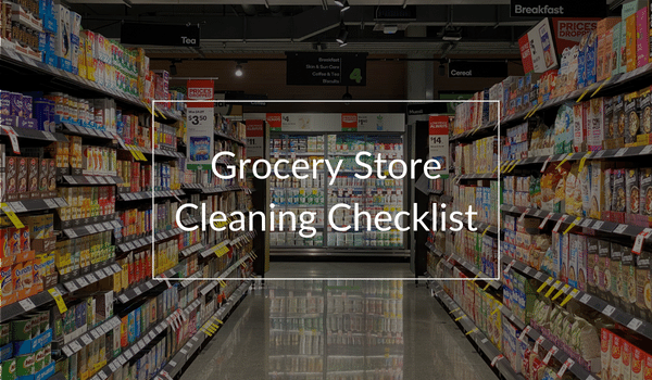 Grocery Store Cleaning Checklist